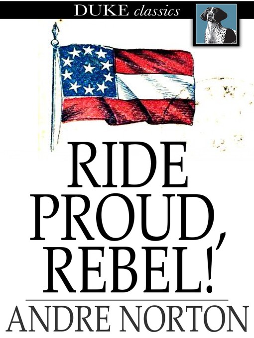 Title details for Ride Proud, Rebel! by Andre Norton - Available
